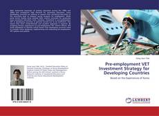 Portada del libro de Pre-employment VET Investment Strategy for Developing Countries
