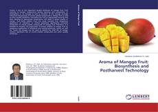 Copertina di Aroma of Manggo Fruit: Biosynthesis and Postharvest Technology