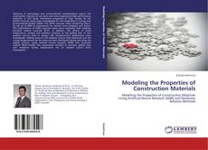 Copertina di Modeling the Properties of Construction Materials