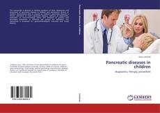 Couverture de Pancreatic diseases in children