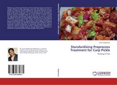 Buchcover von Standardising Preprocess Treatment for Carp Pickle