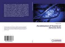 Parallelization of Queries on Genomic Data的封面