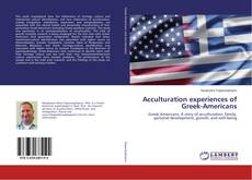 Portada del libro de Acculturation experiences of Greek-Americans