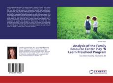 Capa do livro de Analysis of the Family Resource Center Play ‘N Learn Preschool Program 