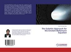 Copertina di The Galerkin Approach for the Einstein-Boltzmann Equation