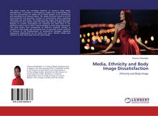Media, Ethnicity and Body Image Dissatisfaction kitap kapağı