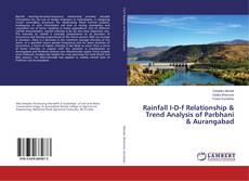 Copertina di Rainfall I-D-f Relationship & Trend Analysis of Parbhani & Aurangabad