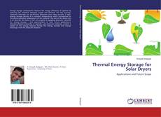 Portada del libro de Thermal Energy Storage for Solar Dryers