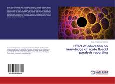 Effect of education on knowledge of acute flaccid paralysis reporting的封面