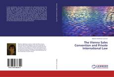 Bookcover of The Vienna Sales Convention and Private International Law
