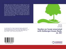 Bookcover of Studies on fungi associated with Dalbergia sissoo Roxb. ex. DC'