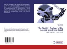 Buchcover von The Stability Analysis of Bio Inspired Insect-Like Robot