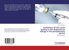 Usefulness of skin prick testing in the diagnosis of allergy in the perioperative period的封面