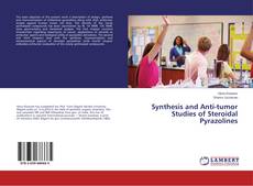 Portada del libro de Synthesis and Anti-tumor Studies of Steroidal Pyrazolines