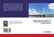 Portada del libro de A Sociocultural Analysis of Chinese Retranslations of English Novels