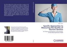 Couverture de Specific Approaches to Measuring the Quality of Tourism Services