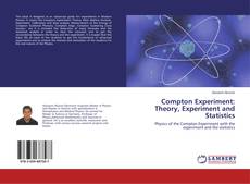 Copertina di Compton Experiment: Theory, Experiment and Statistics