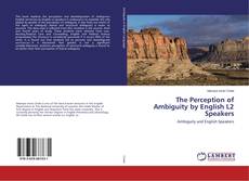 Capa do livro de The Perception of Ambiguity by English L2 Speakers 