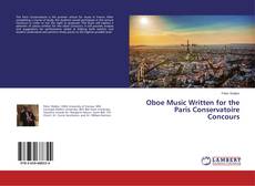 Copertina di Oboe Music Written for the Paris Conservatoire Concours