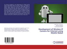 Portada del libro de Development of Wireless IP Camera for Internet using Mobile Robot