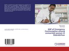 Buchcover von KAP of Emergency Contraceptive among unmarried women in Debrebirhan