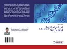 Genetic diversity of Eutropiichthys vacha using RAPD markers的封面