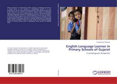 English Language Learner in Primary Schools of Gujarat的封面