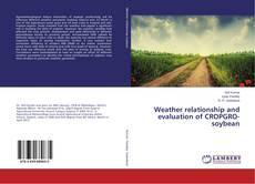 Weather relationship and evaluation of CROPGRO-soybean的封面