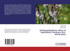 Buchcover von Antihyperlipidemic effect of Asphodelus fistulosus linn. whole plant