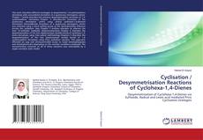 Bookcover of Cyclisation / Desymmetrisation Reactions of Cyclohexa-1,4-Dienes