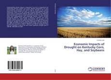 Economic Impacts of Drought on Kentucky Corn, Hay, and Soybeans的封面
