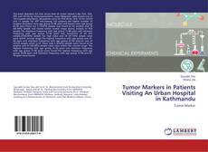 Copertina di Tumor Markers in Patients Visiting An Urban Hospital in Kathmandu