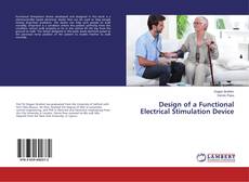 Design of a Functional Electrical Stimulation Device的封面