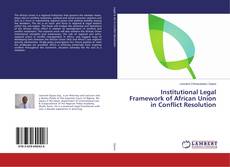 Capa do livro de Institutional Legal Framework of African Union in Conflict Resolution 