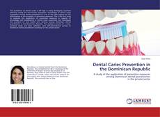 Buchcover von Dental Caries Prevention in the Dominican Republic