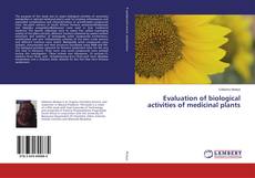 Copertina di Evaluation of biological activities of medicinal plants