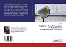 Buchcover von Exploring New Dimensions in Public-Private Partnerships in Education