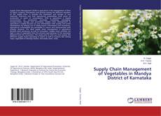 Supply Chain Management of Vegetables in Mandya District of Karnataka的封面