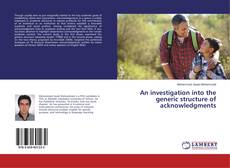 An investigation into the generic structure of acknowledgments的封面