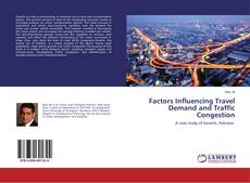 Factors Influencing Travel Demand and Traffic Congestion的封面