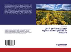 Buchcover von Effect of varying water regimes on the growth of mustard