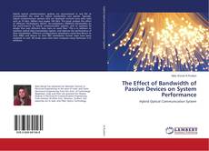 Capa do livro de The Effect of Bandwidth of Passive Devices on System Performance 