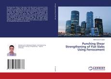 Bookcover of Punching Shear Strengthening of Flat Slabs Using Ferrocement