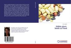 Portada del libro de Edible plant Seeds as Food