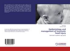 Copertina di Epidemiology and management of traumatic head injury