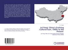 Buchcover von Lei Feng: China’s Evolving Cultural Icon, 1960s to the Present