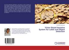 Buchcover von Vision Based Assistive System for Label and Object Detection