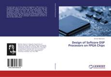Buchcover von Design of Softcore DSP Processors on FPGA Chips