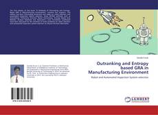 Outranking and Entropy based GRA in Manufacturing Environment的封面