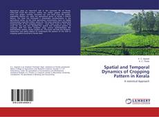 Portada del libro de Spatial and Temporal Dynamics of Cropping Pattern in Kerala